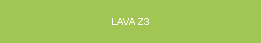Lava Z3
